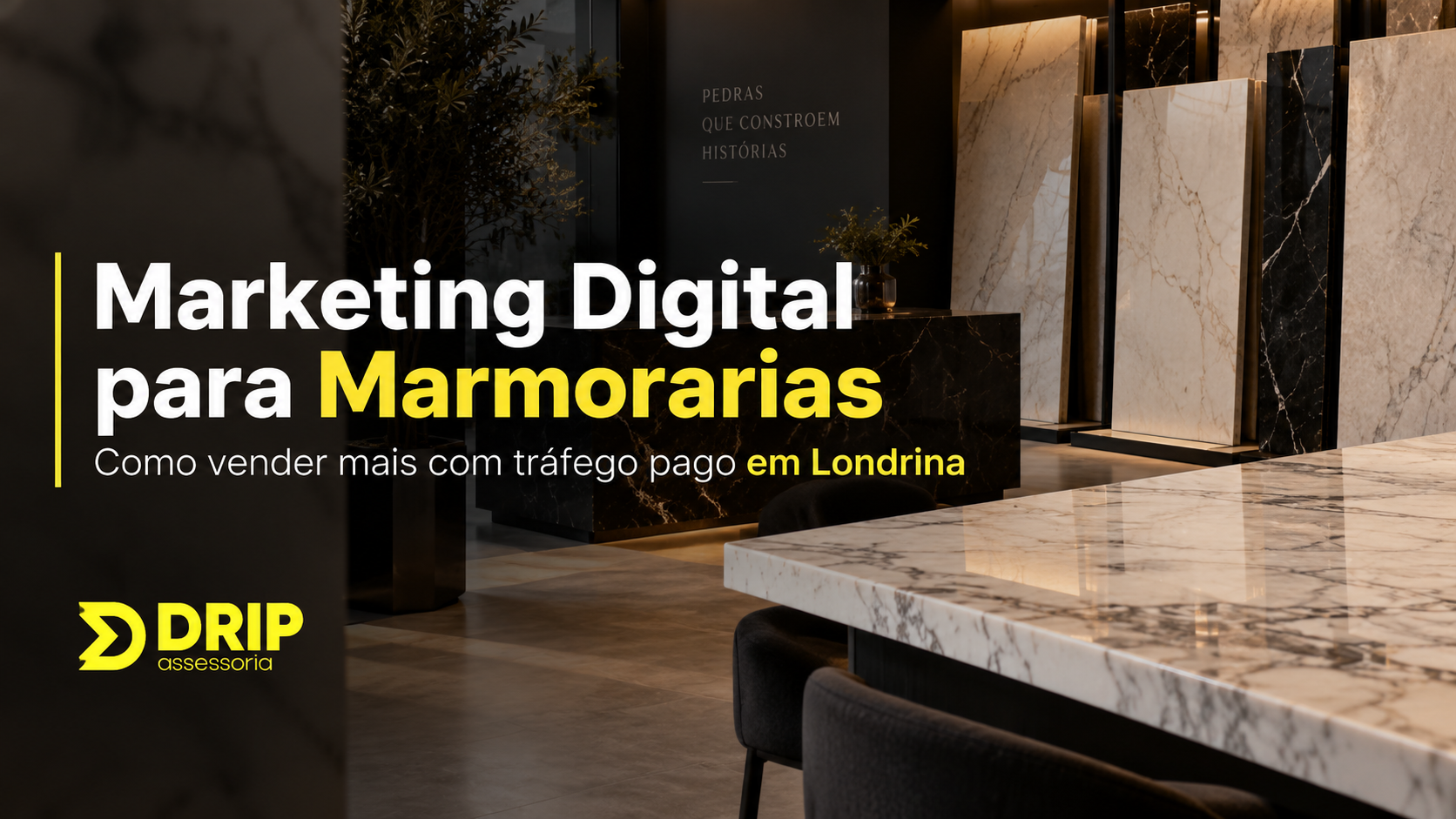 Marketing Digital para Marmorarias: Como Vender Mais com Tráfego Pago em Londrina