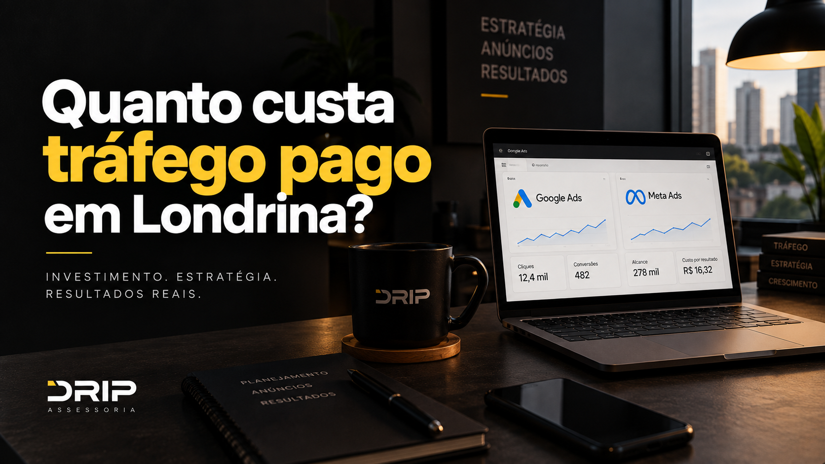Quanto custa tráfego pago em Londrina? Guia de valores para 2026